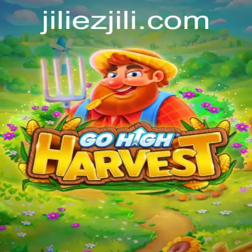 Discover the Exciting World of GoHighHarvest: A New Gaming Experience with EZJILI